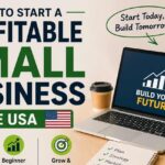 How to Start a Profitable Small Business in the USA