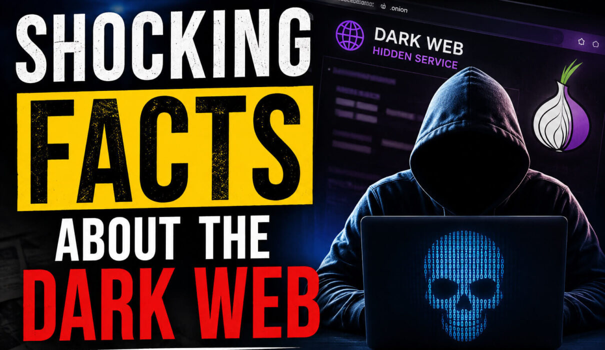 Shocking Facts About the Dark Web