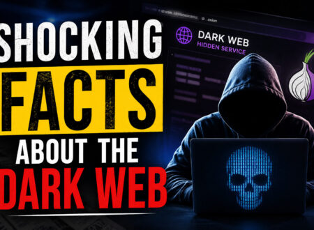 Shocking Facts About the Dark Web