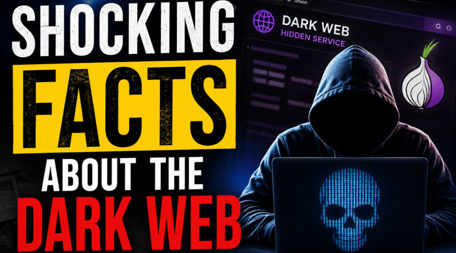 Shocking Facts About the Dark Web